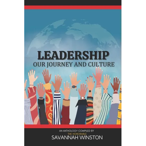 Leadership: Our Journey and Culture