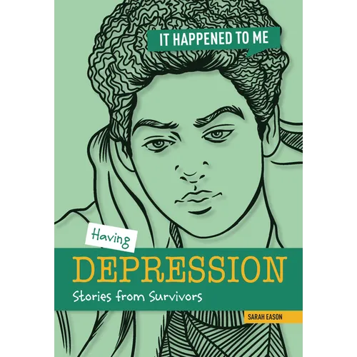Having Depression: Stories from Survivors