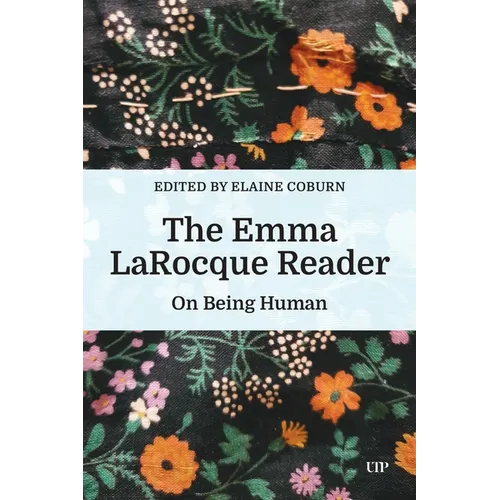 The Emma Larocque Reader: On Being Human