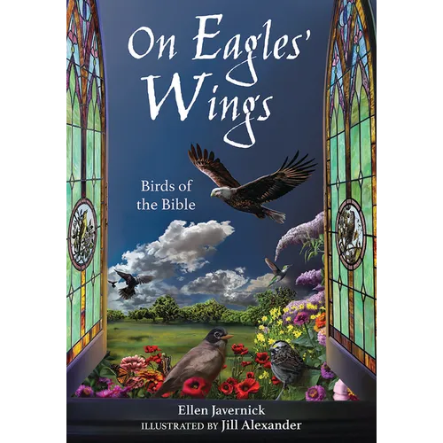 On Eagles' Wings: Birds of the Bible