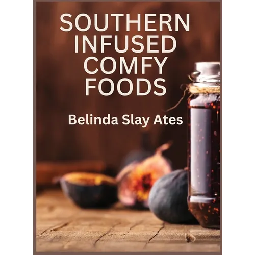 Southern Infused Comfy Foods