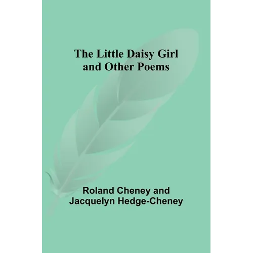 The Little Daisy Girl and Other Poems