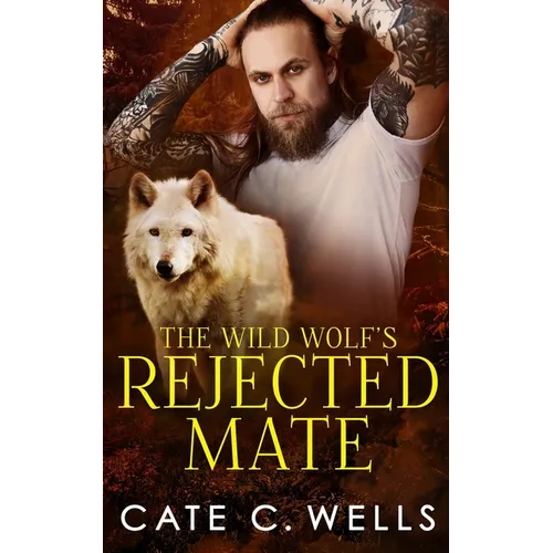The Wild Wolf's Rejected Mate