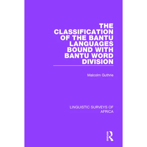 The Classification of the Bantu Languages bound with Bantu Word Division