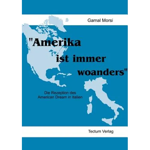 "Amerika ist immer woanders"