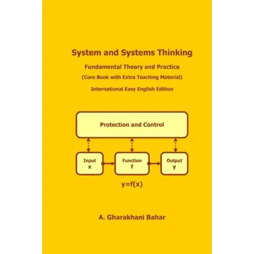 System and Systems Thinking: Fundamental Theory and Practice