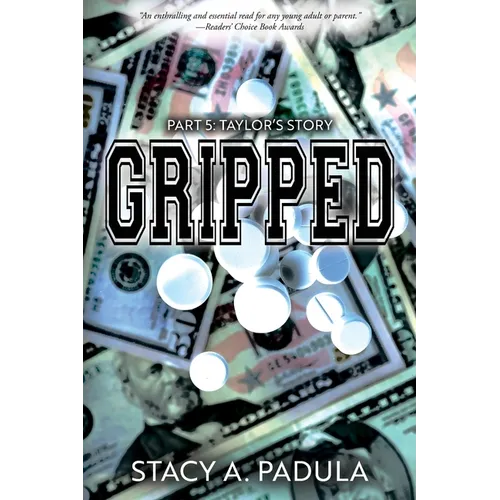 Gripped Part 5: Taylor's Story