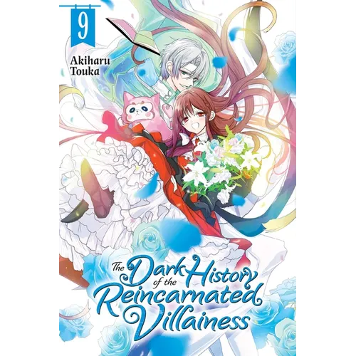 The Dark History of the Reincarnated Villainess, Vol. 9: Volume 9