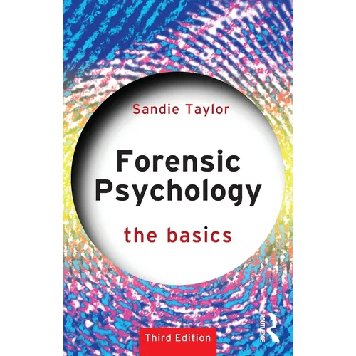 Forensic Psychology: The Basics