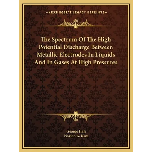 The Spectrum Of The High Potential Discharge Between Metallic Electrodes In Liquids And In Gases At High Pressures