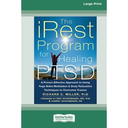 The iRest Program for Healing PTSD: A Proven-Effective Approach to Using Yoga Nidra Meditation and Deep Relaxation Techniques to Overcome Trauma [Stan
