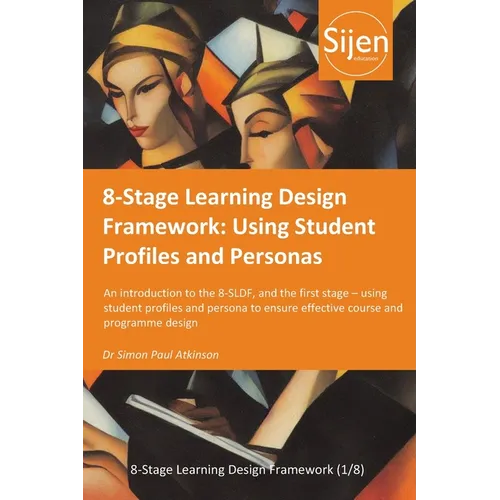 8-Stage Learning Design Framework: Using Student Profiles and Personas