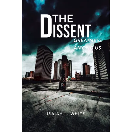 The Dissent: Greatness among Us