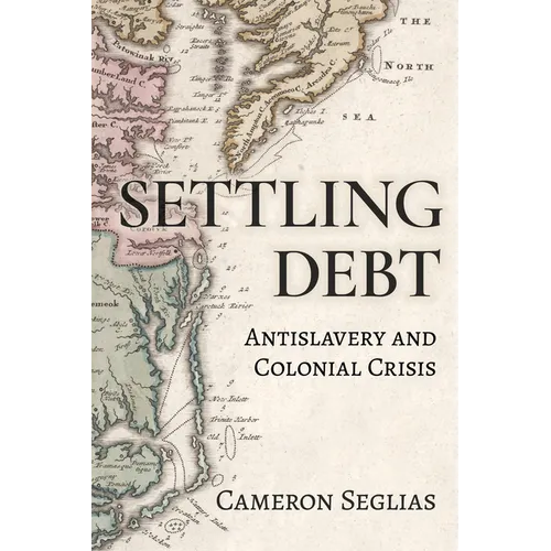 Settling Debt: Antislavery and Colonial Crisis