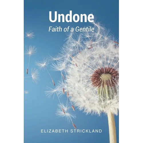 Undone: Faith of a Gentile