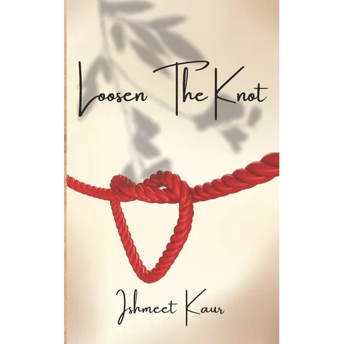 Loosen The Knot: Untangle The Heartstrings