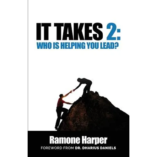 It Takes 2: Who Is Helping You Lead