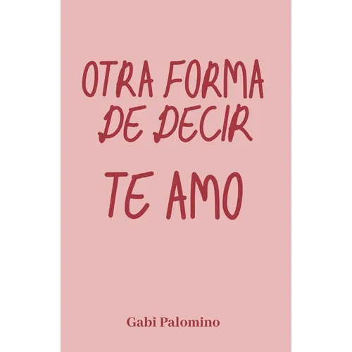 Otra forma de decir te amo
