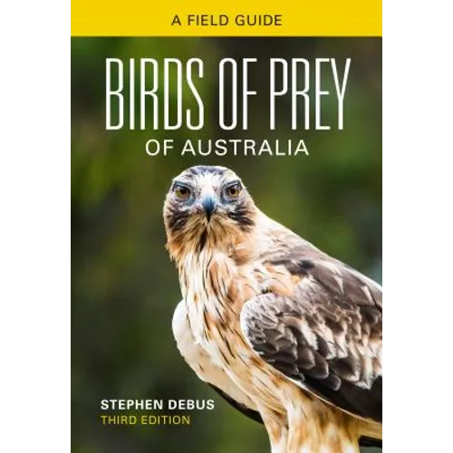 Birds of Prey of Australia: A Field Guide