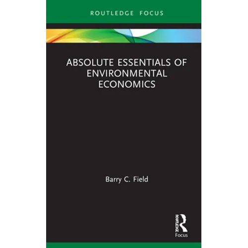 Absolute Essentials of Environmental Economics
