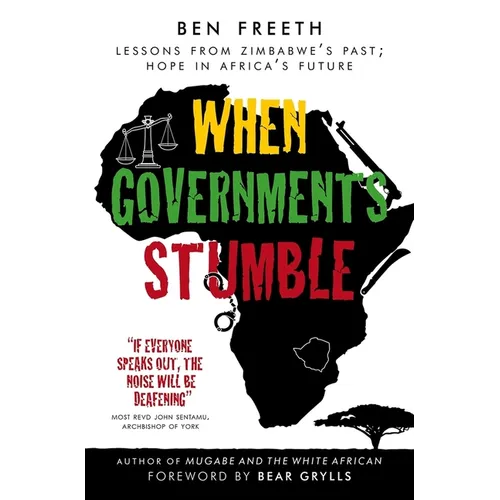 When Governments Stumble: Lessons from Zimbabwe's Past, Hope in Africa's Future