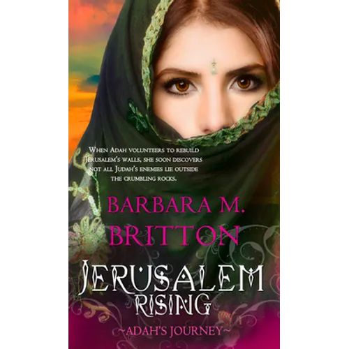 Jerusalem Rising: Adah's Journey Volume 3