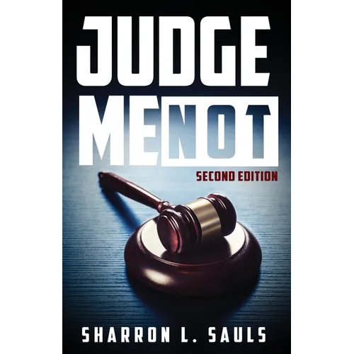 Judge Me Not: Second Edition