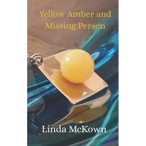 Yellow Amber and Missing Person