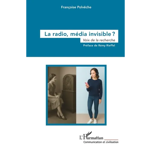 La radio, média invisible ?: Voix de la recherche