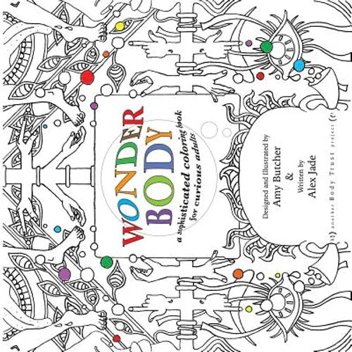 Wonder Body: A Sophisticated Coloring Book for Curious Adults