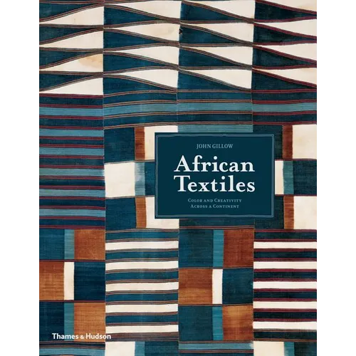 African Textiles: Color and Creativity Across a Continent