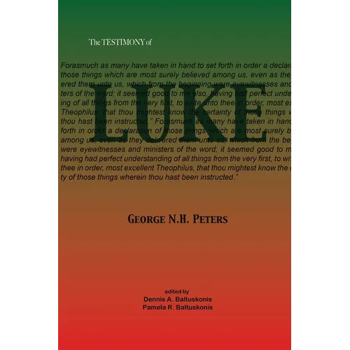 The Testimony of Luke: 1907 Biblical study notes on the Gospel of Luke