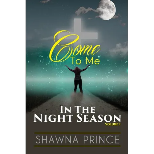 Come To Me: In The Night Season