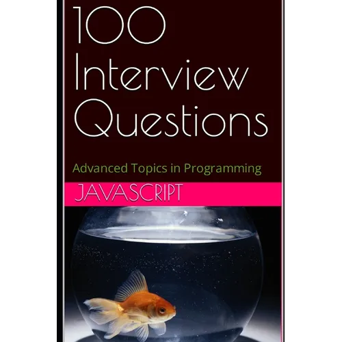 100 Interview Questions: JavaScript