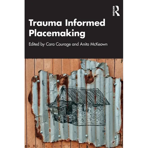 Trauma Informed Placemaking
