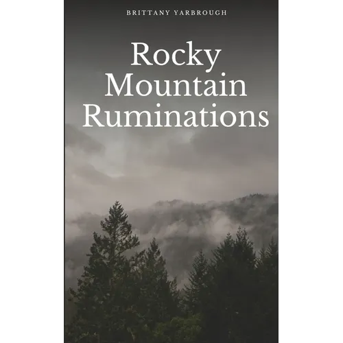 Rocky Mountain Ruminations