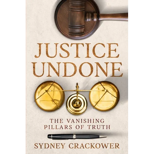 Justice Undone: The Vanishing Pillars of Truth
