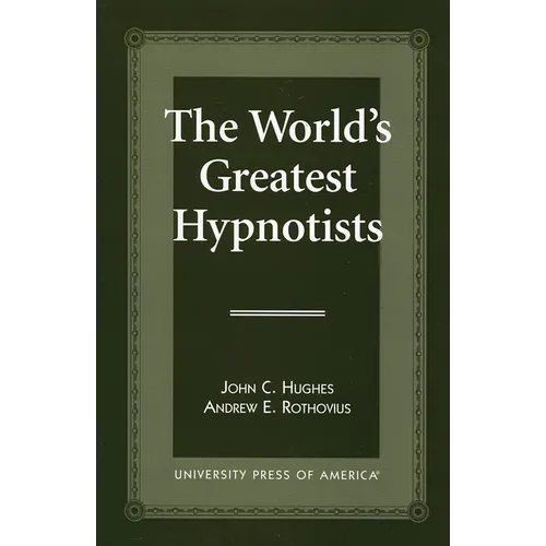 The World's Greatest Hypnotists