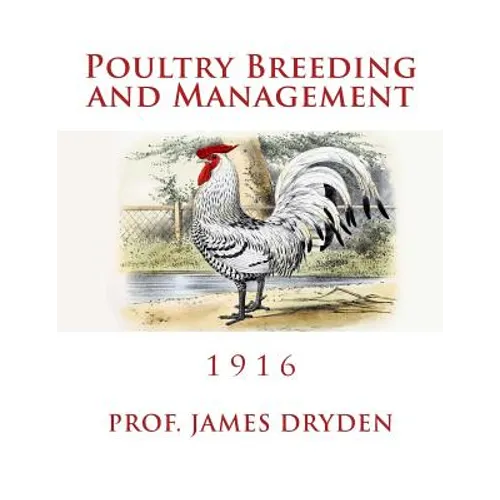 Poultry Breeding and Management: 1916