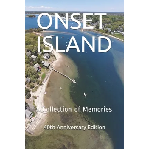 Onset Island: A Collection of Memories