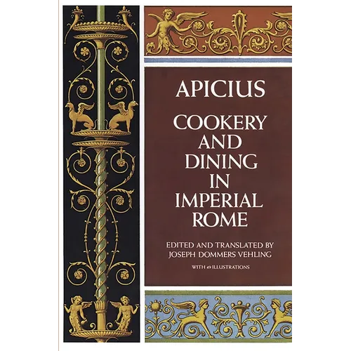 Cookery and Dining in Imperial Rome