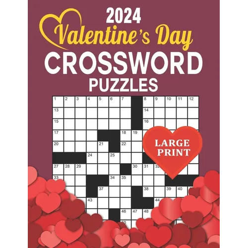 2024 Valentine's Day Crossword Puzzles Large Print
