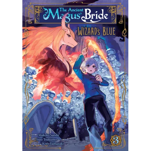 The Ancient Magus' Bride: Wizard's Blue Vol. 3