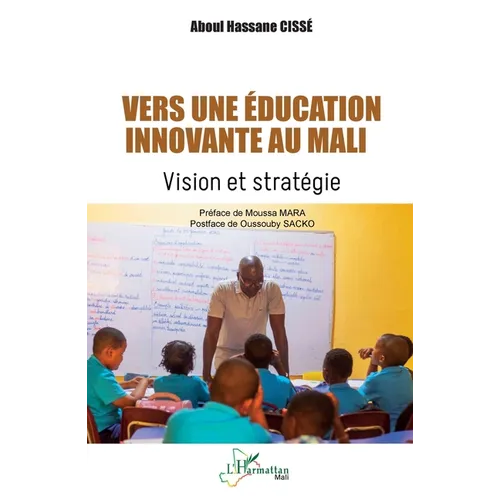 Vers une éducation innovante au Mali: Vision et stratégie