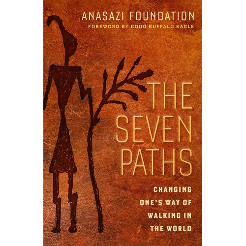 The Seven Paths: Changing One's Way of Walking in the World