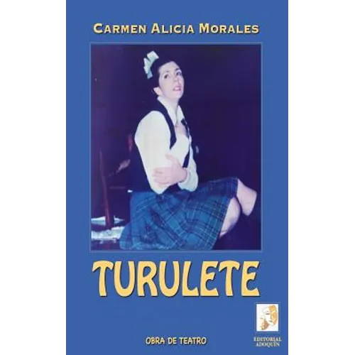 Turulete: Obra de Teatro