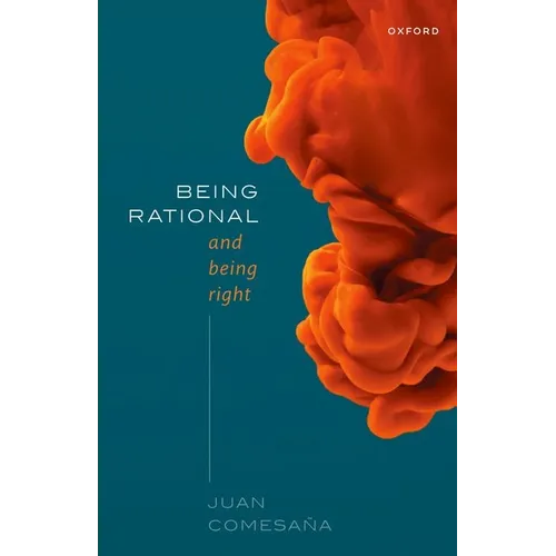 Being Rational and Being Right