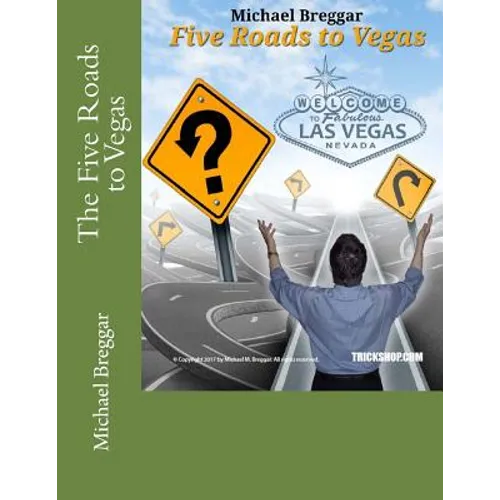 The Five Roads to Vegas