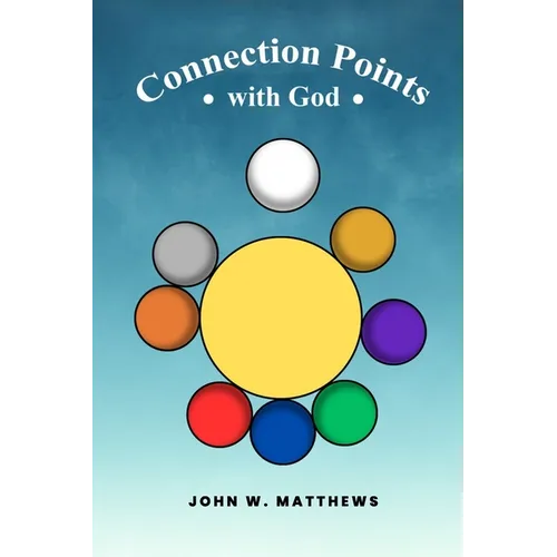 Connection Points with God