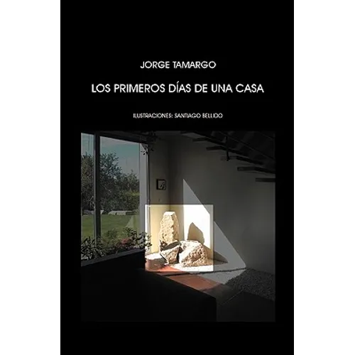 Los primeros días de una casa